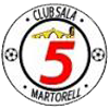 5 MARTORELL CLUB SALA B